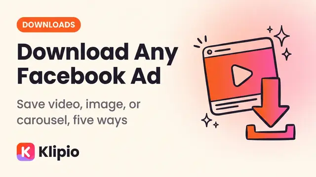 Facebook Ad Downloader: 5 Ways to Save Ads (Free & Paid)