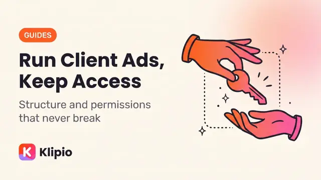 How to Run Facebook Ads for Clients (Without Losing Access)